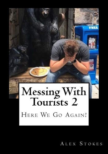 Messing With Tourists 2 Here We Go Again!