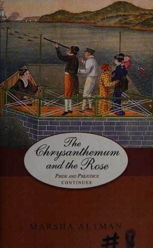The Chrysanthemum and the Rose Pride and Prejudice Continues