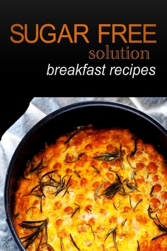 Sugar-Free Solution - Breakfast Recipes