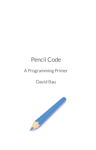 Pencil Code A Programming Primer