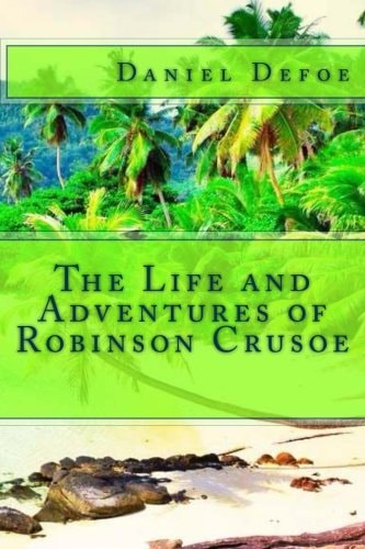 The Life and Adventures of Robinson Crusoe