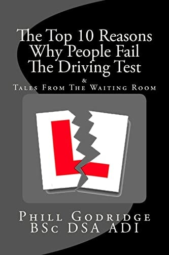 The Top Ten Reasons Why People Fail The Driving Test & Tales From The Waiting Room