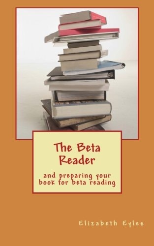 The Beta Reader And Preparing Your Book for Beta Reading