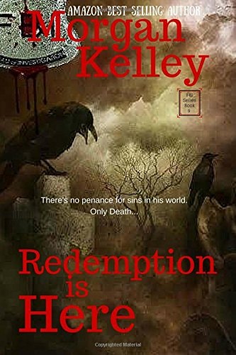 Redemption Is Here An FBI/Romance Thriller ~ Book 9