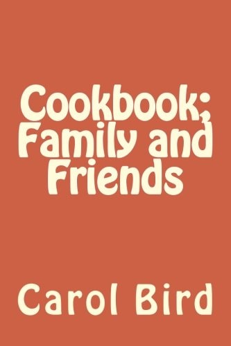 Cookbook; Family and Friends