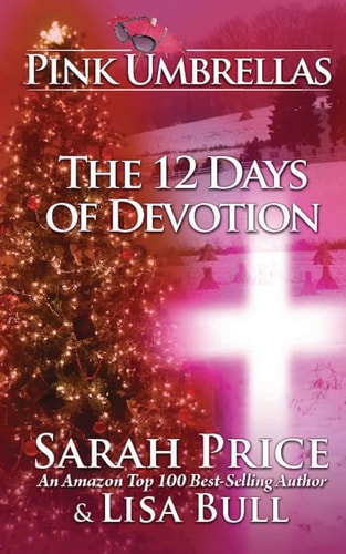 Pink Umbrellas The 12 Days of Devotion