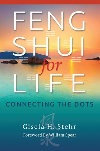 Feng Shui For Life Connecting The Dots