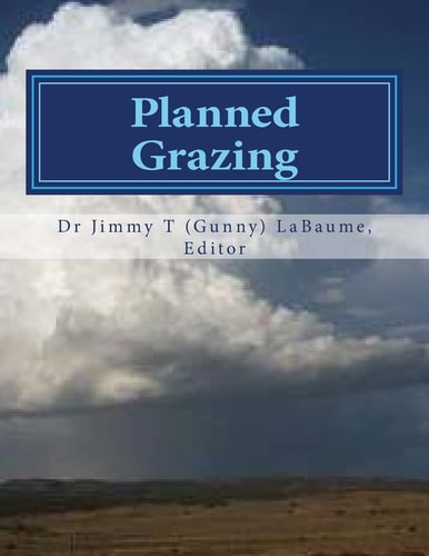 Planned Grazing A Study Guide and Reference Manual