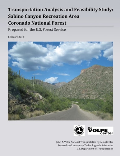 Transportation Analysis and Feasibility Study Sabino Canyon Recreation Area Coronado National Forest