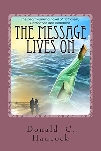 The Message Lives On The Third Novel of a Trilogy