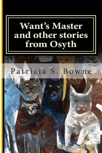 Want's Master and Other Stories from Osyth