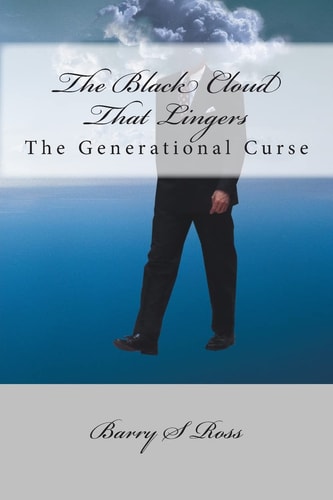 The Black Cloud That Lingers The Generational Curse