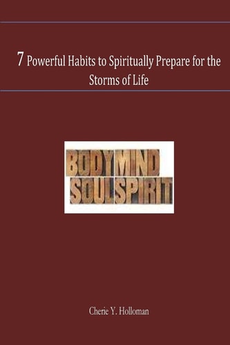 7 Powerful Habits to Spiritually Prepare for the Storms of Life Preparing For the Storm