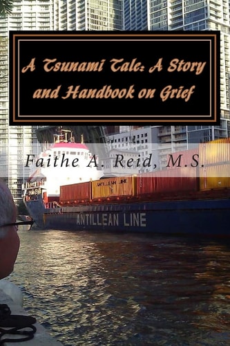A Tsunami Tale: a Story and Handbook on Grief School Edition (in Color)