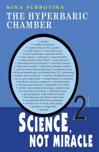 The Hyperbaric Chamber Science, Not Miracle