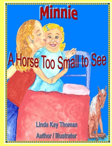 Minnie A Horse Too Small to See
