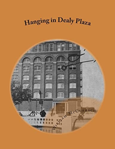 Hanging in Dealy Plaza Murder Mystery