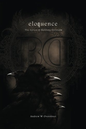 Eloquence The Lyrics of Battling Delirium