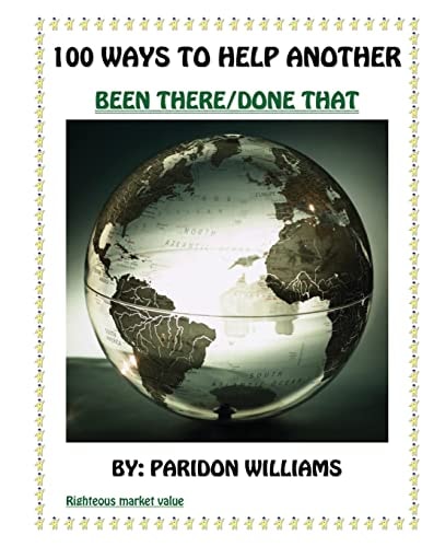 100 Ways to Help Another/Been There - Done That