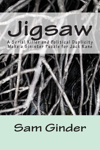 Jigsaw A Serial Killer and Political Duplicity Make a Sinister Puzzle for Jack Kane