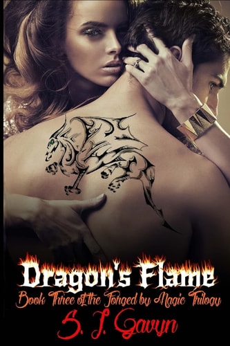 Dragon's Flame Book Three of the Forged by Magic Trilogy