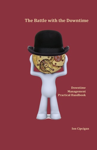 The Battle with the Downtime Downtime Management - Practical Handbook