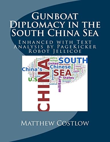 Gunboat Diplomacy in the South China Sea Enhanced with Text Analysis by PageKicker Robot Jellicoe