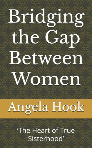 Bridging the Gap Between Women 'The Heart of True Sisterhood'