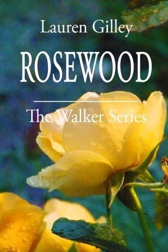 Rosewood The Walker Series