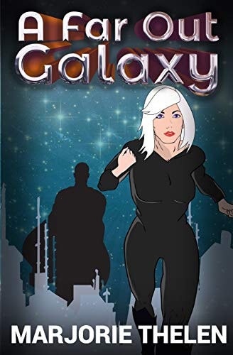 A Far Out Galaxy Deovolante Space Opera, Book 1