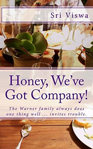 Honey, We've Got Company! The Warner Family Always Does One Thing Well ... Invites Trouble.