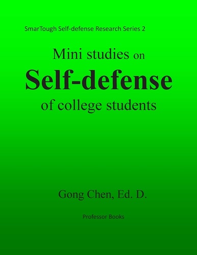 Mini Studies on Self-Defense of College Students SmarTough Self-Defense Research Series 2