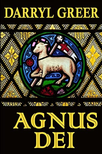 Agnus DEI The Gripping Story of Evil, Justice, Sacrifice and Atonement?