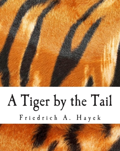 A Tiger by the Tail 40-Years' Running Commentary on Keynesianism