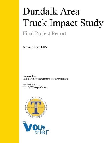 Dundalk Area Truck Impact Study Final Project Report