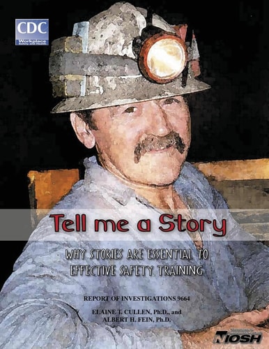 Tell Me a Story Why Stories Are Essential to Effective Safety Training