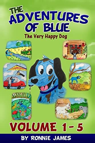 The Adventures of Blue The Very Happy Dog Volume 1 - 5