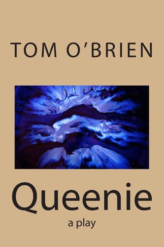 Queenie A Play