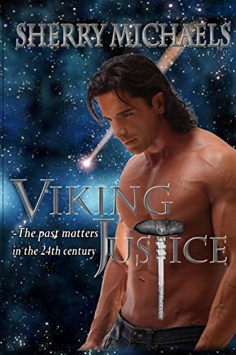 Viking Justice The Past Matters in the 24th Century