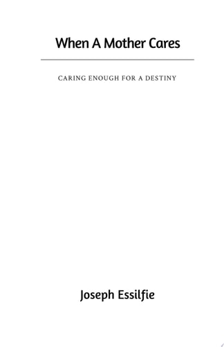 When A Mother Cares Caring For A Destiny