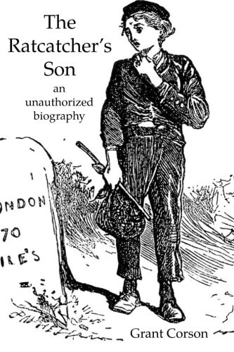 The Ratcatcher's Son An Unauthorized Biography