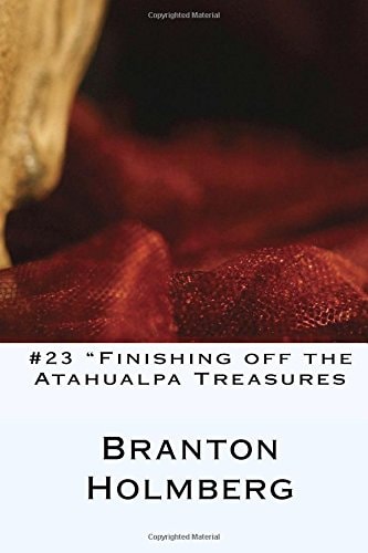 #23 "Finishin Off the Atahualpa Treasure" Sam 'n Me(TM) Adventure Books