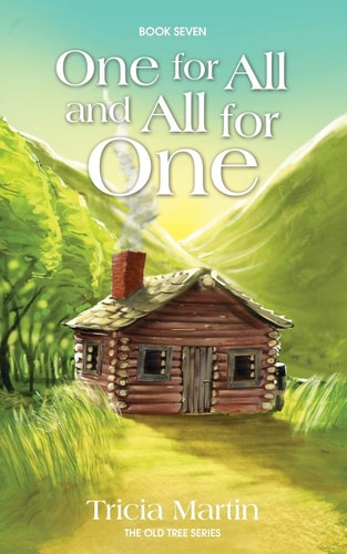 One for All and All for One The Old Tree Series