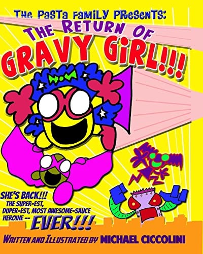 The Pasta Family Presents The Return Of Gravy Girl!
