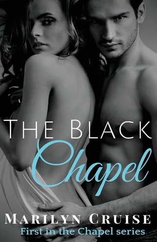 The Black Chapel A Steamy Romance Novel
