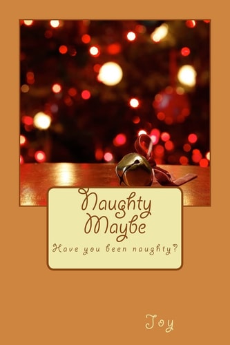 Naughty Maybe