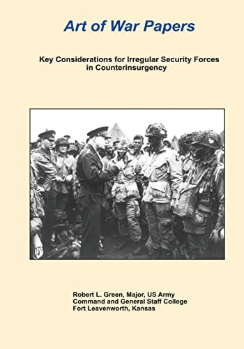 Key Considerations For Irregular Security Forces In Counterinsurgency