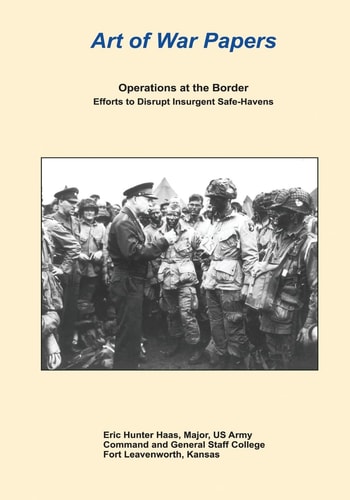 Operations at the Border Efforts to Disrupt Insurgent Safe-Havens