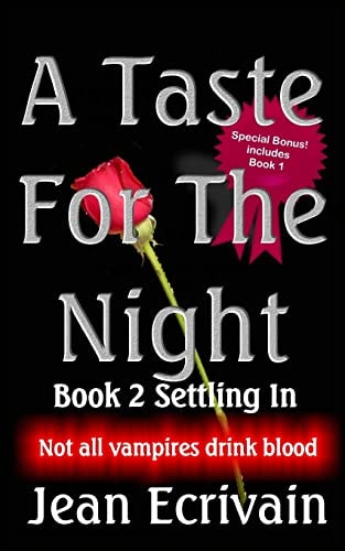 A Taste For the Night Book 2 Settling In (With Bonus)