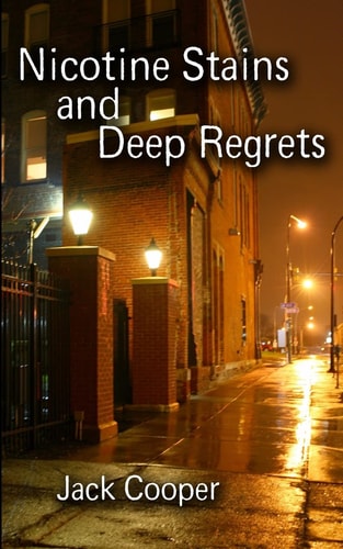 Nicotine Stains and Deep Regrets